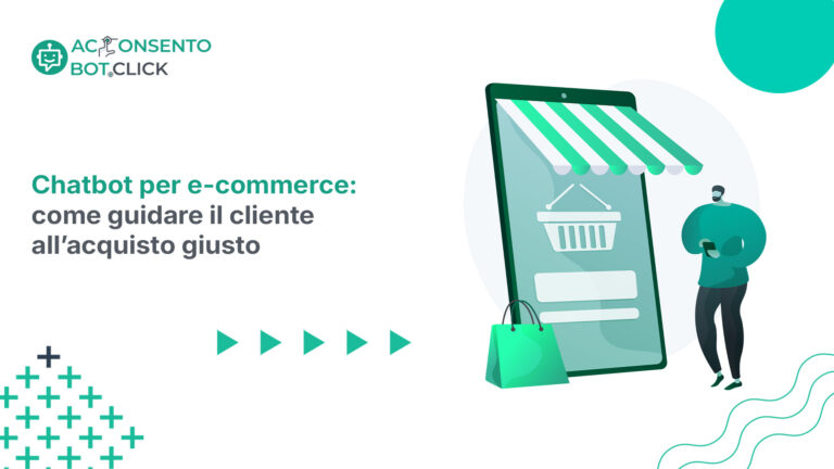 Scopri di più sull'articolo Chatbot per e-commerce: come guidare il cliente all’acquisto giusto