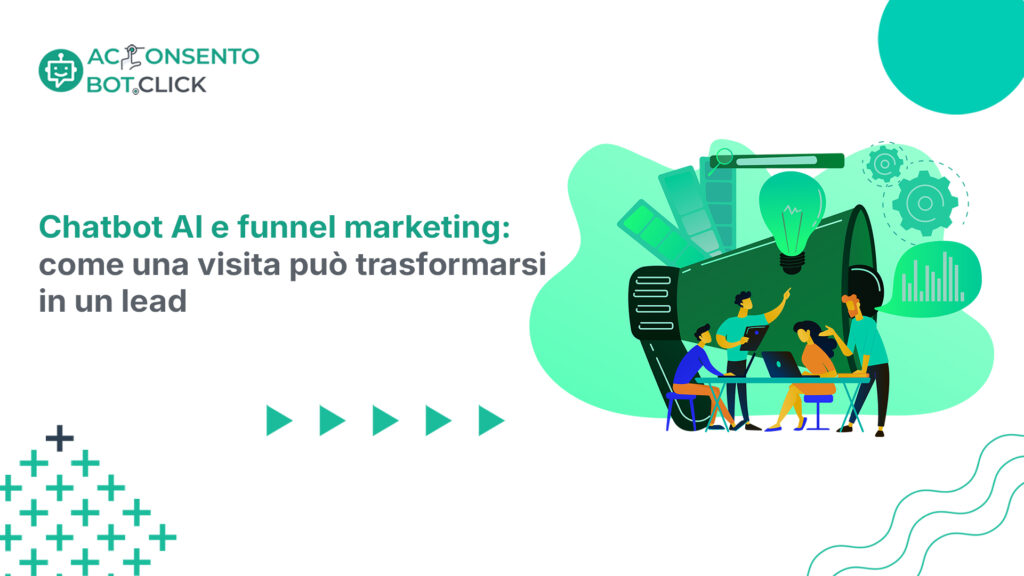 Chatbot AI e funnel marketing: come una visita può trasformarsi in un lead