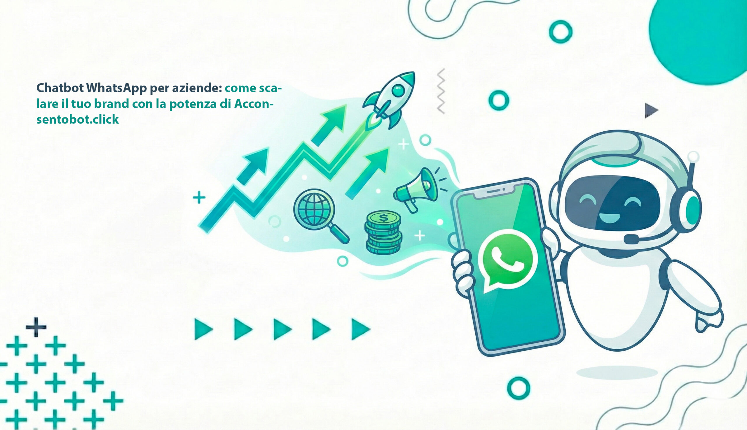 Al momento stai visualizzando Chatbot WhatsApp per aziende: come scalare il tuo brand con la potenza di Acconsentobot.click
