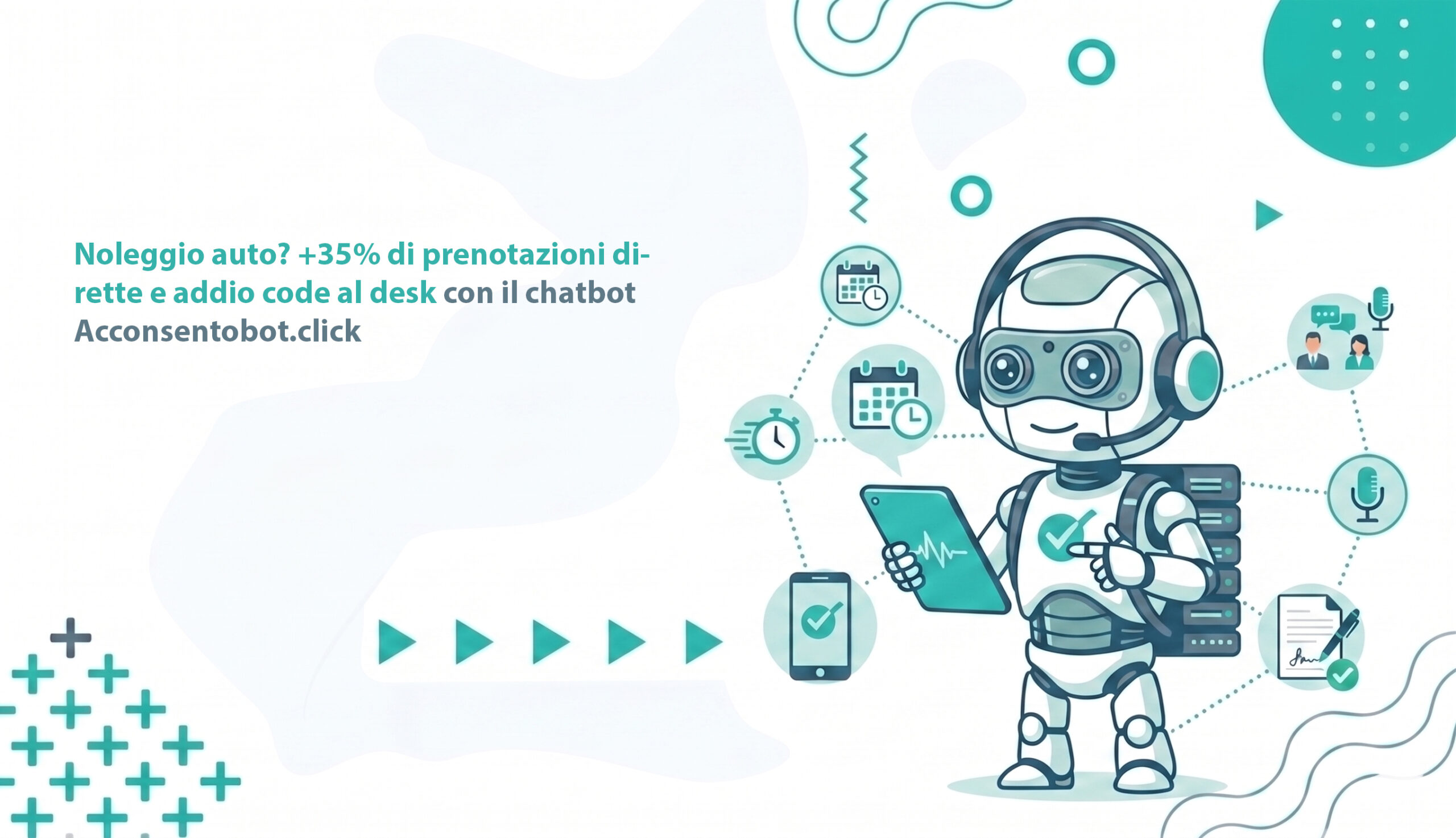Al momento stai visualizzando Noleggio auto? +35% di prenotazioni dirette e addio code al desk con il chatbot Acconsentobot.click