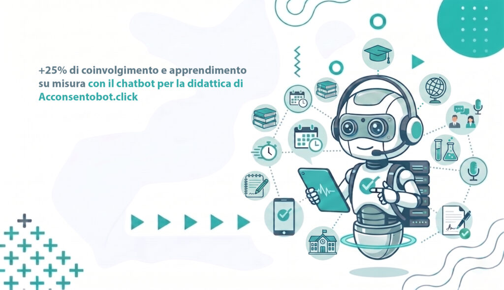 +25% di coinvolgimento e apprendimento su misura con il chatbot per la didattica di Acconsentobot.click