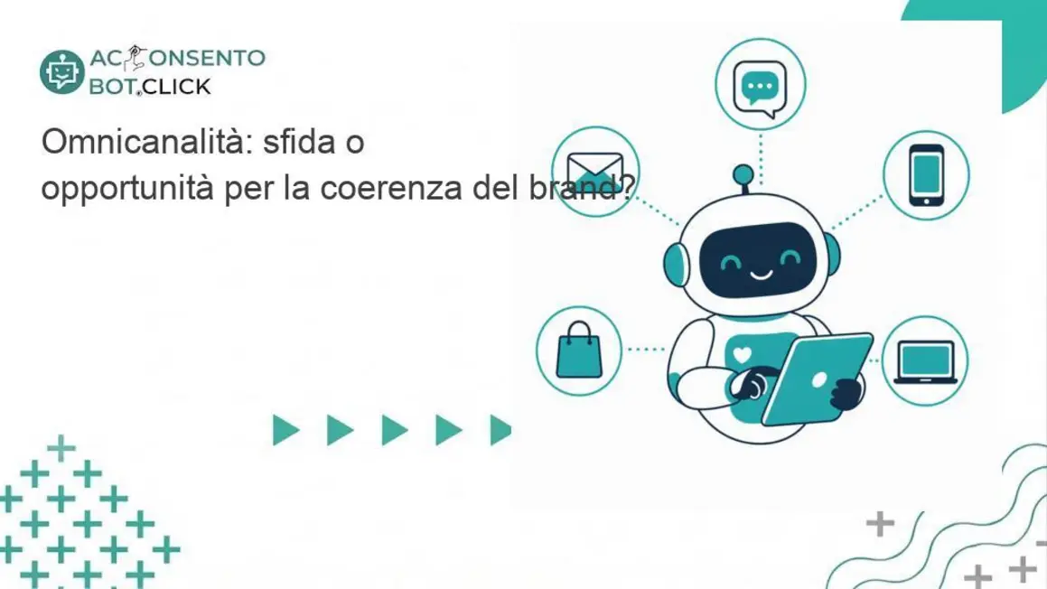 Al momento stai visualizzando Omnicanalità: sfida o opportunità per la coerenza del brand?