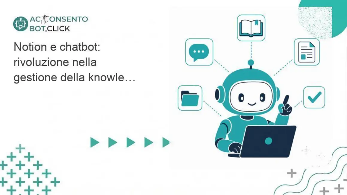 Al momento stai visualizzando Notion e chatbot: rivoluzione nella gestione della knowledge base